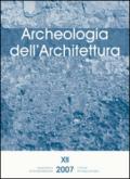 Archeologia dell'architettura (2007): 12
