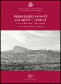 Primi insediamenti sul monte Titano. Scavi e ricerche (1997-2004)