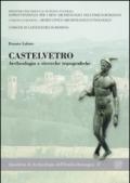 Castelvetro. Archeologia e ricerche topografiche