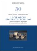 Le ceramiche invetriate di Carlino. Nuovo contributo allo studio di una produzione tardoantica