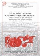 Archeologia della vite e del vino in Toscana e nel Lazio. Dalle tecniche dell'indagine archeologica alle prospettive della biologia molecolare. Con CD-ROM