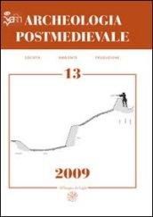 Archeologia postmedievale. Società, ambiente, produzione (2009). 13.Conflict archaeology. Archeologia delle frontiere e delle fortificazioni d'età moderna