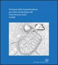 Notiziario della Soprintendenza per i Beni Archeologici del Friuli Venezia Giulia (2009). Vol. 4