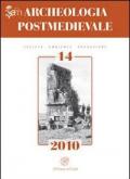 Archeologia postmedievale. Società, ambiente, produzione (2010). Vol. 14: Conflict archaeology. Landscapes of conflicts e archeologia dei luoghi degli scontri.