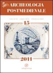 Archeologia postmedievale. Società, ambiente, produzione (2011). 15.