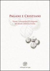 Pagani e cristiani. Forme e attestazioni di religiosità del mondo antico in Emilia: 12