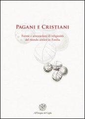 Pagani e cristiani. Forme e attestazioni di religiosità del mondo antico in Emilia: 12