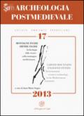 Archeologia postmedievale. Società, ambiente, produzione (2013). Ediz. italiana e inglese: 17