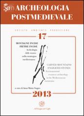 Archeologia postmedievale. Società, ambiente, produzione (2013). Ediz. italiana e inglese: 17