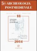 Archeologia postmedievale. Società, ambiente, produzione (2014). Ediz. italiana e inglese. Vol. 18: Archeologia dei relitti postmedievali.