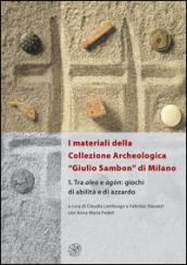 I materiali della collezione archeologica «Giulio Sambon» di Milano. Con CD Audio: 1