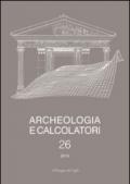 Archeologia e calcolatori (2015). Ediz. italiana e inglese: 26