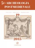 Archeologia postmedievale. Società, ambiente, produzione. Ediz. italiana e inglese (2015): 19