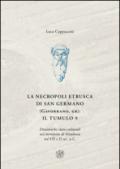 La necropoli di San Germano (Gavorrano, GR): il tumulo 9. Dinamiche socio-culturali nel territorio di Vetulonia tra VII e II sec. a. C.