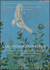 L'archeologia in verde. Quattordici conversazioni a Milano sulla percezione della natura nel mondo antico