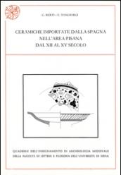 Ceramiche importate dalla Spagna nell'area pisana dal XII al XV secolo