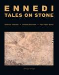 Ennedi, tales on stone. 1993-2017: Rock art in the Ennedi massif. Ediz. illustrata