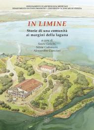 In limine. Storie di una comunità ai margini della laguna