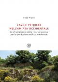 Cave e petriere nell'Amiata occidentale. Lo sfruttamento delle risorse lapidee per la produzione edilizia medievale