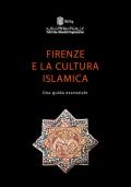 Firenze e la cultura islamica. Una guida essenziale