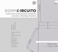 Doppio Circuito. Cantieri d'arte contemporanea e artigianato a Scandicci e Montelupo Fiorentino. Ediz. illustrata