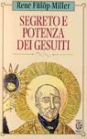 Segreto e potenza dei gesuiti