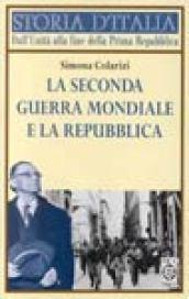 La seconda guerra mondiale e la Repubblica