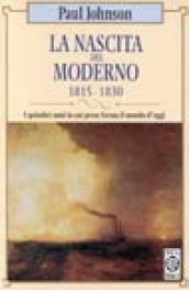 La nascita del moderno (1815-1830)