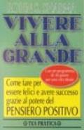 Vivere alla grande