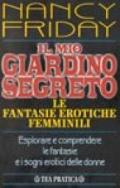 Il mio giardino segreto. Le fantasie erotiche femminili