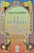 Le bambole di Solquest