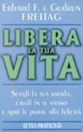 Libera la tua vita