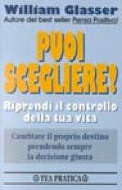 Puoi scegliere!