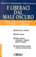 E liberaci dal male oscuro