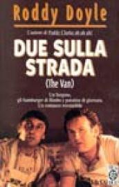 Due sulla strada (The van)