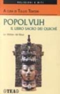 Popol-Vuh. Il libro sacro dei Quiché. La Bibbia dei Maya