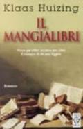 Il mangialibri. Due romanzi e nove tappeti