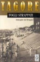 Fogli strappati. Immagini dal Bengala