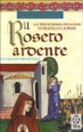 Il roseto ardente