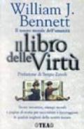 Il libro delle virtù. Il tesoro morale dell'umanità