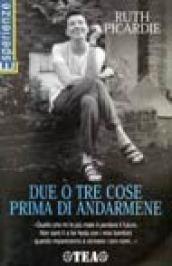 Due o tre cose prima di andarmene