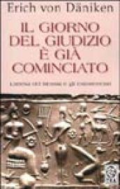 Il giorno del giudizio è già cominciato. L'attesa del messia e gli extraterrestri