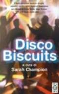 Disco biscuits