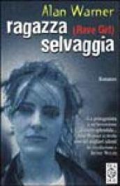 Ragazza selvaggia (Rave girl)