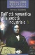 Storia della scienza moderna e contemporanea. 2.Dall'età romantica alla società industriale