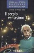 Storia della scienza moderna e contemporanea. 3.Il secolo ventesimo