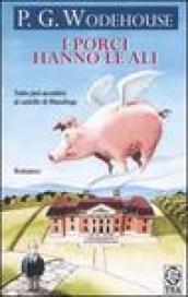 Porci hanno le ali (I)