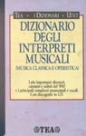 Dizionario degli interpreti musicali (musica classica e operistica)