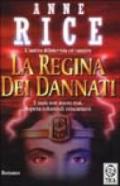 La regina dei dannati. Le cronache dei vampiri