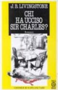 Chi ha ucciso sir Charles?
